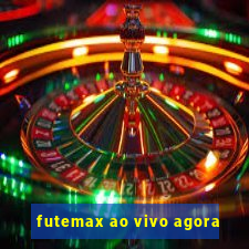 futemax ao vivo agora